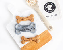 Load image into Gallery viewer, "Happy Thanksgiving" Bone Shaped Dog Biscuit Cookie Cutter